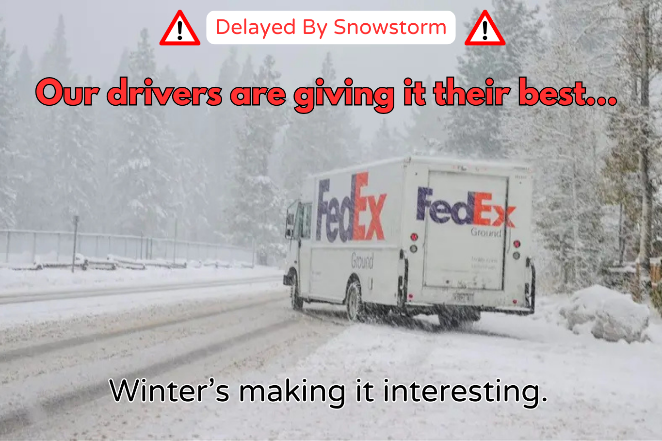 Bad Weather & Delivery delays - Storm Goretti